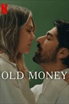 Old Money - Phim Tình Cảm Mới trên Netflix | Xem Ngay!