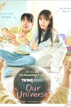 Our Universe - Phim Tâm Lý Tình Cảm Hàn Quốc