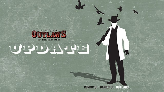 Bản vá 1.3.2 của Outlaws of the Old West tập trung vào việc khắc phục nhiều lỗi quan trọng
