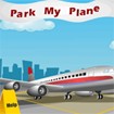 Park My Plane - Game Đỗ Máy Bay Vui Nhộn