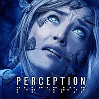 Perception: Game Khám Phá Biệt Thự Ma Ám