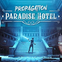 Propagation: Paradise Hotel - Game Sinh Tồn Kinh Dị