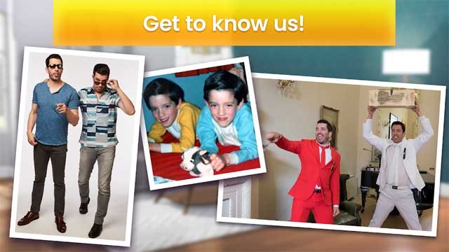 Tái tạo những khoảnh khắc yêu thích của bạn với cặp anh em song sinh trong chương trình Property Brothers