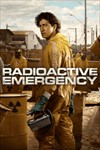 Phóng xạ nguy cấp (Radioactive Emergency 2026) - Phim thảm họa mới trên Netflix