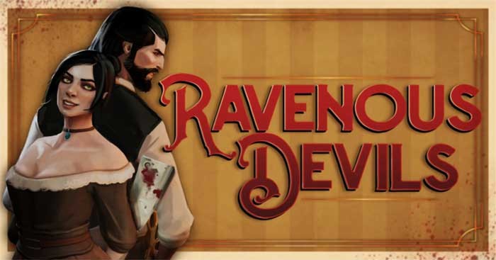 Ravenous Devils là game mô phỏng nấu ăn mới có nội dung khá kinh dị