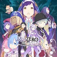 Re:ZERO - The Prophecy of the Throne: Game Anime Chuyển Thể