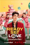 Ready, Set, Love - Phim Tâm Lý Tình Cảm Thái Lan