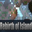 Rebirth of Island: Demo 0.9.5 - Game Sinh Tồn Chiến Thuật PC