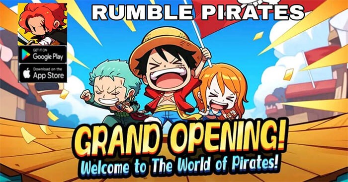 Rumble Pirates là game nhập vai cướp biển lấy cảm hứng từ One Piece