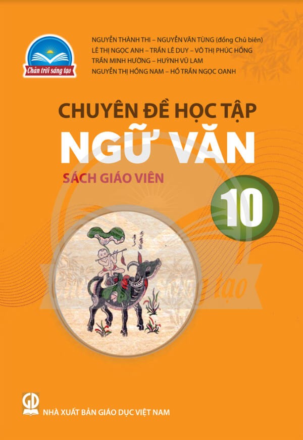 Sách giáo viên Chuyên đề học tập Ngữ văn 10 Chân Trời Sáng Tạo