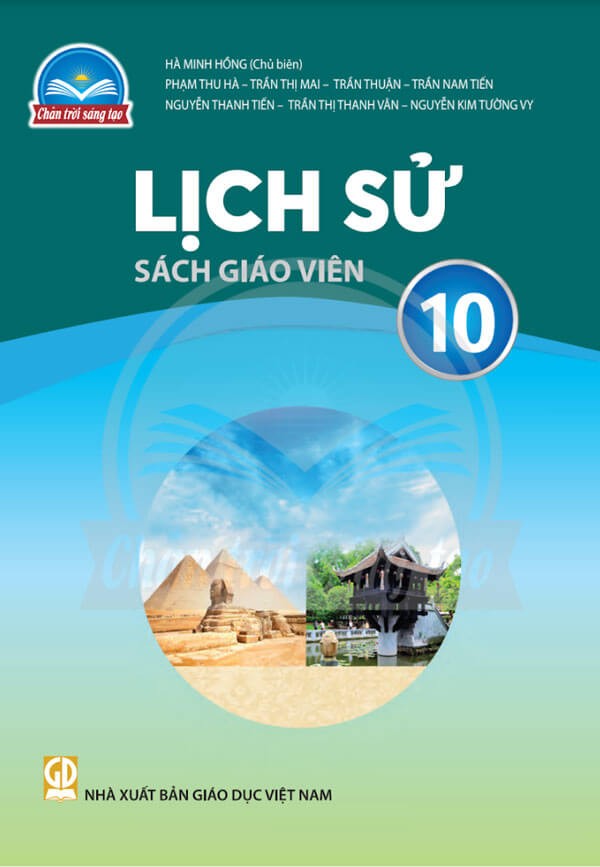 Sách giáo viên Lịch Sử 10 Chân Trời Sáng Tạo