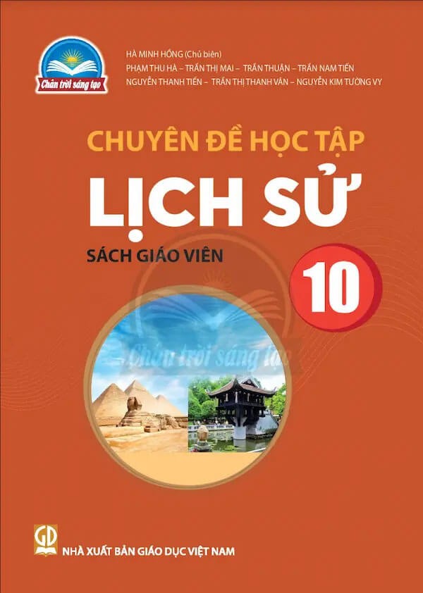 Sách giáo viên Chuyên đề học tập Lịch sử 10 Chân Trời Sáng Tạo
