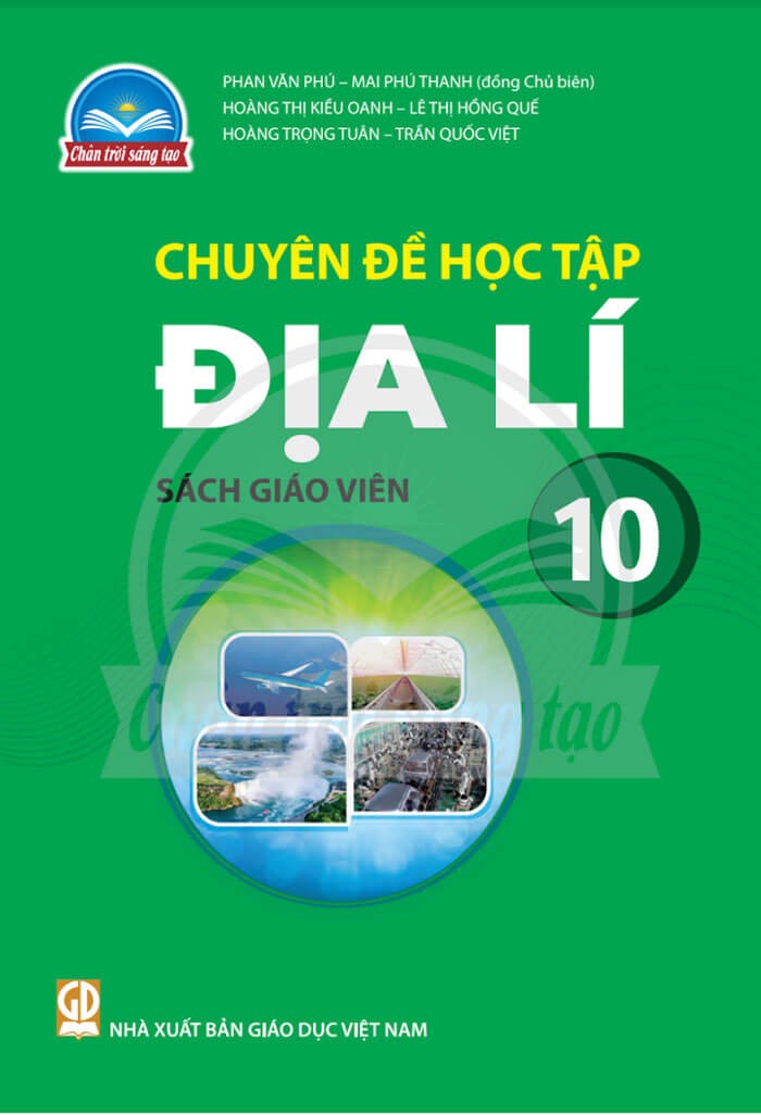 Sách giáo viên Chuyền đề học tập Địa lí 10 Chân Trời Sáng Tạo