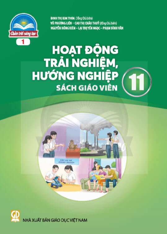 Sách giáo viên Hoạt động trải nghiệm, hướng nghiệp 11 - Bản 1 Chân Trời Sáng Tạo