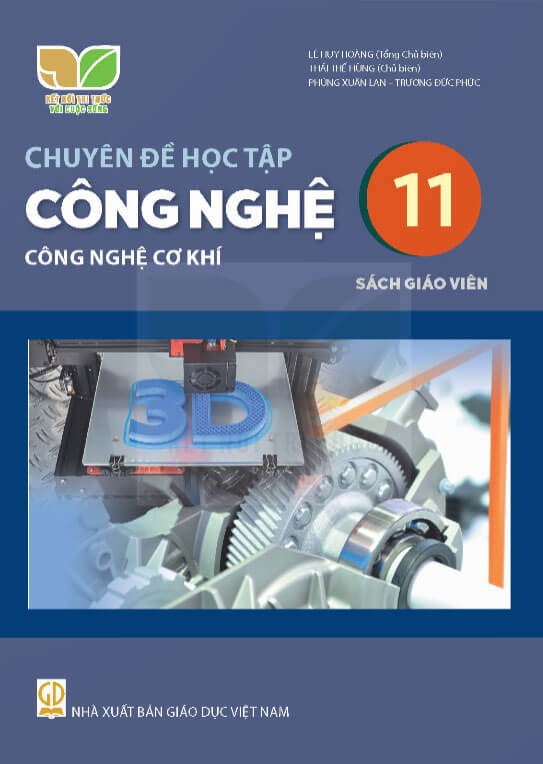 Sách giáo viên Chuyên Đề Công nghệ 11 - Công nghệ cơ khí Kết nối tri thức với cuộc sống