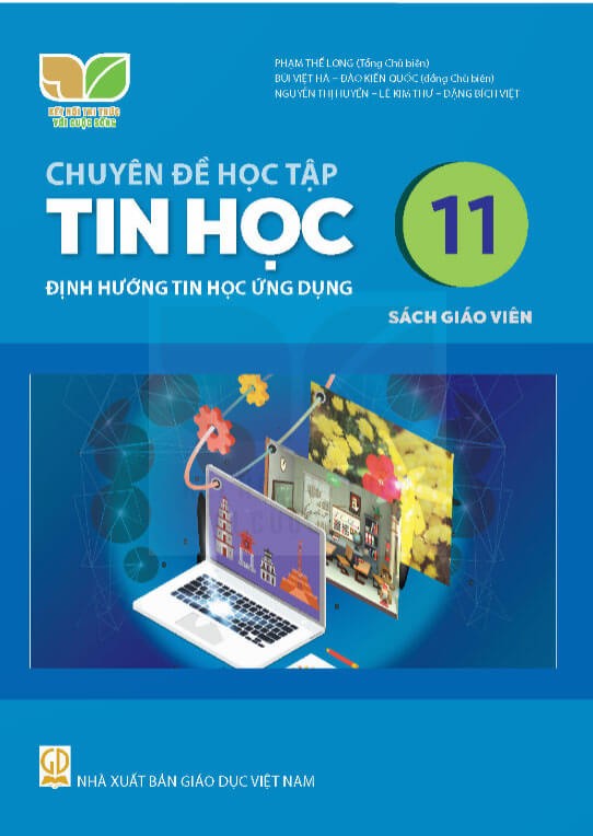 Sách giáo viên Chuyên Đề Tin học 11 - Định hướng tin học ứng dụng Kết nối tri thức với cuộc sống