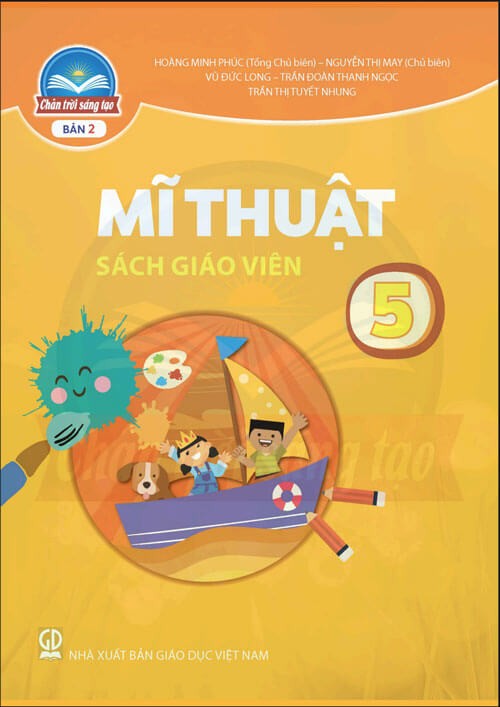 Sách giáo viên Mĩ thuật 5 - Bản 2 Chân Trời Sáng Tạo