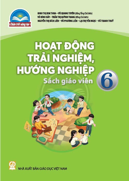 Sách giáo viên Hoạt động trải nghiệm, hướng nghiệp 6 Chân Trời Sáng Tạo