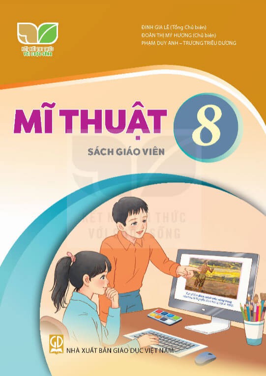 Sách giáo viên Mĩ Thuật 8 Kết Nối Tri Thức với Cuộc Sống