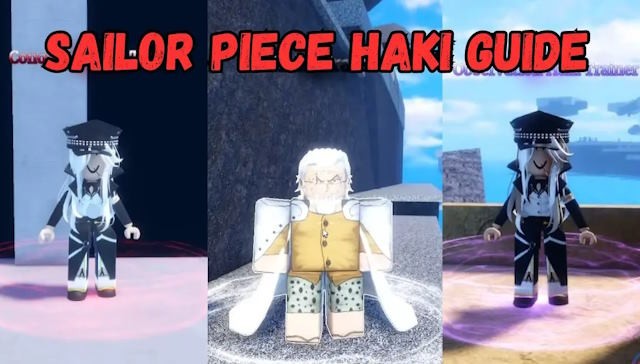 Sailor Piece: Hướng dẫn chi tiết cách lấy và sử dụng Haki