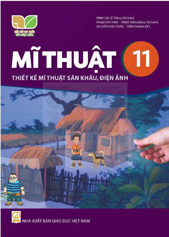 Sách giáo khoa Mĩ thuật 11 - Thiết kế mĩ thuật sân khấu, điện ảnh Kết nối tri thức với cuộc sống