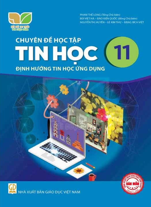 Sách Chuyên đề học tập Tin học 11 - Định hướng tin học ứng dụng Kết nối tri thức với cuộc sống
