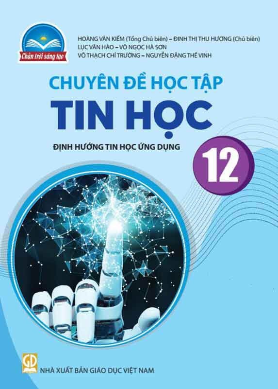 Sách chuyên đề học tập Tin học 12 - Định hướng Tin học ứng dụng