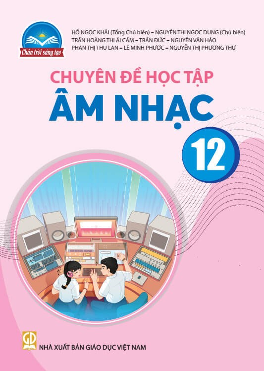 Sách chuyên đề học tập Âm nhạc 12 - Chân trời sáng tạo