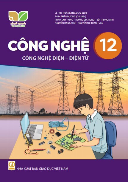 Sách giáo khoa Công nghệ 12 - Công nghệ Điện, Điện tử - Kết nối tri thức với cuộc sống