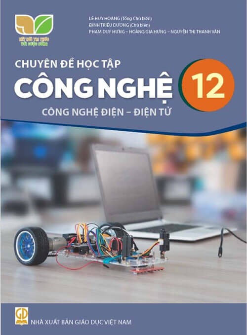 Sách chuyên đề học tập Công nghệ 12 - Công nghệ Điện, Điện tử - Kết nối tri thức với cuộc sống