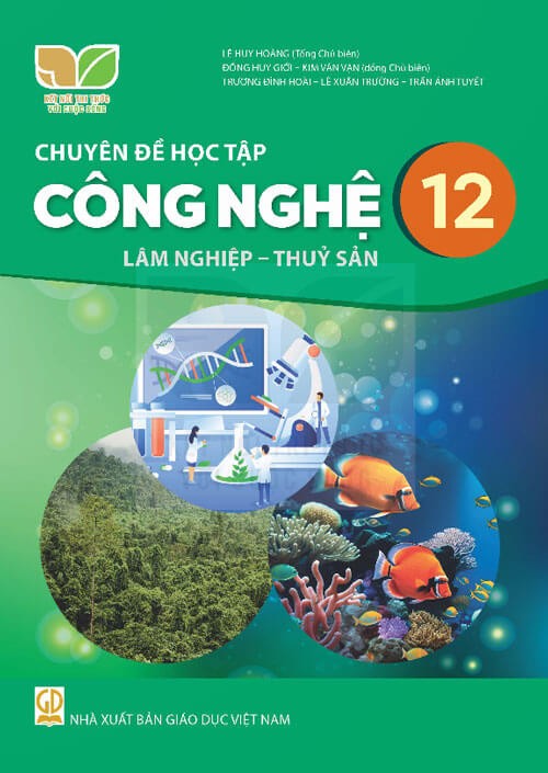 Sách chuyên đề học tập Công nghệ 12 - Lâm nghiệp, Thủy sản - Kết nối tri thức với cuộc sống