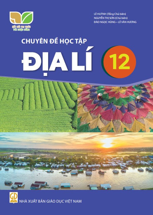 Sách chuyên đề học tập Địa lí 12 - Kết nối tri thức với cuộc sống