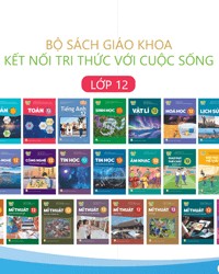 SGK Lớp 12 Kết nối tri thức với cuộc sống - Năm học 2024-2025