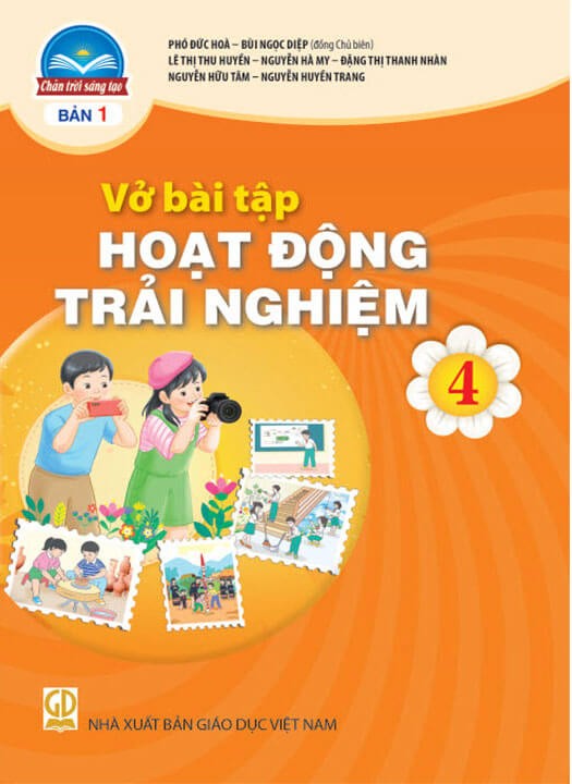 Vở bài tập Hoạt động trải nghiệm 4 (Bản 1) - Chân Trời Sáng Tạo