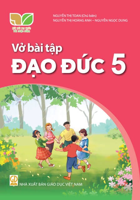 Vở bài tập Đạo đức 5 - Kết nối tri thức với cuộc sống