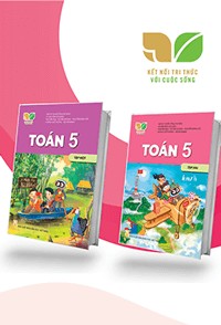 SGK Lớp 5 Kết nối tri thức với cuộc sống - Bộ sách giáo khoa lớp 5 mới