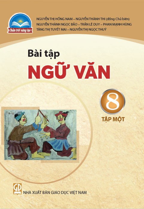 Sách Bài Tập Ngữ Văn 8 - Tập 1 Chân Trời Sáng Tạo
