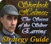 Sherlock Holmes: The Secret of the Silver Earring - Strategy Guide