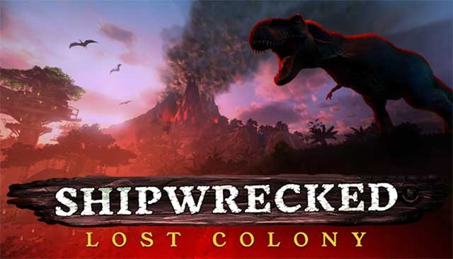 Shipwrecked là game sinh tồn kết hợp xây dựng trong thế giới khủng long