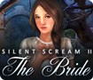 Silent Scream II: The Bride - Game Cô Dâu Xấu Số Kinh Dị