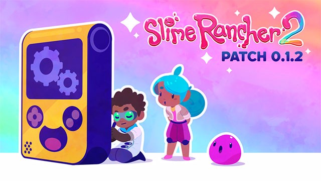 Slime Rancher II 0.1.2 bổ sung hàng loạt thay đổi và sửa lỗi quan trọng