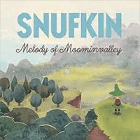 Snufkin: Melody of Moominvalley - Demo Game Phiêu Lưu Âm Nhạc