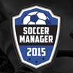 Soccer Manager 2015 - Tải Game Quản Lý Bóng Đá Miễn Phí