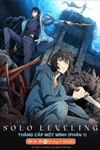 Solo Leveling: Tôi Thăng Cấp Một Mình - Anime Phiêu Lưu, Hành Động