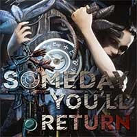 Someday You'll Return - Game kinh dị tâm lý bí ẩn