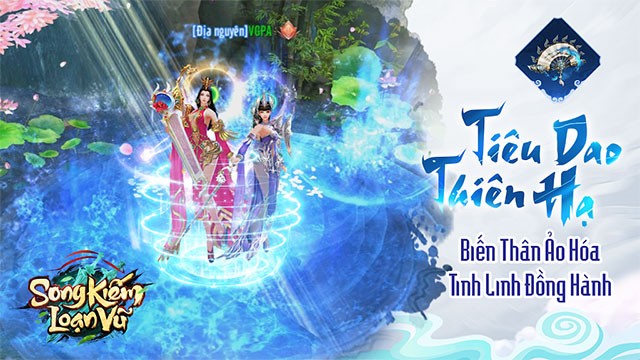 Tiêu dao thiên hạ - Biến thân ảo hóa