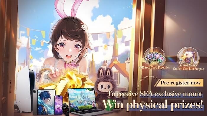 Đăng ký game Soul Land: New World ngay bây giờ để nhận quái vật độc quyền khu vực SEA và giành được các phần thưởng vật lý