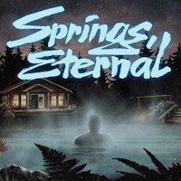 Springs, Eternal: Game phiêu lưu kể chuyện bí ẩn