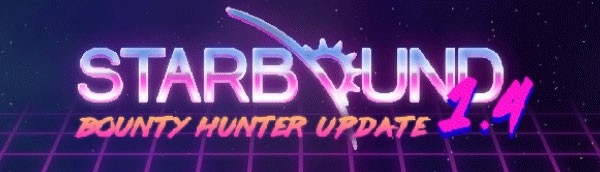 Starbound 1.4 - Bản cập nhật Thợ săn tiền thưởng với nhiều nội dung mới