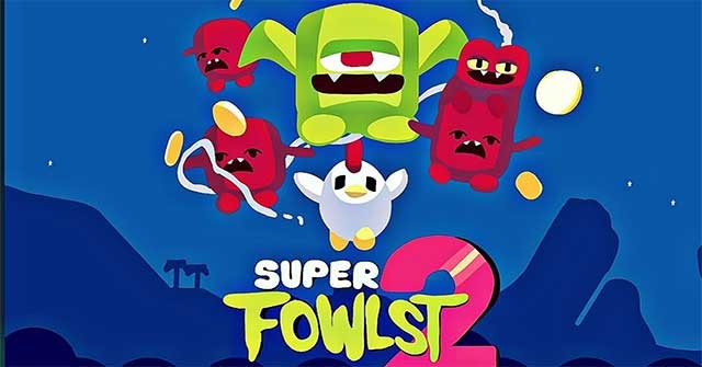 Giúp siêu nhân gà tiêu diệt mọi kẻ xấu trong game Super Fowlst 2
